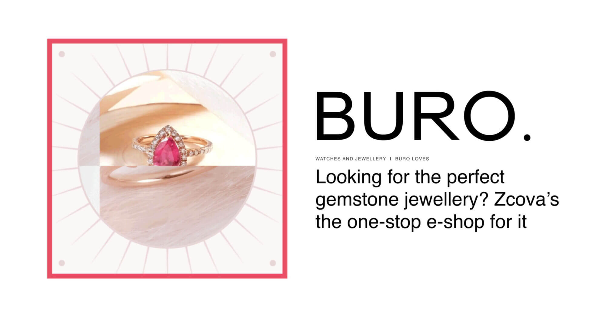 BURO X ZCOVA Gemstone blog cover