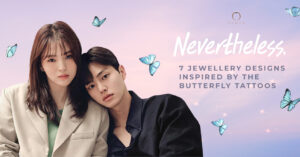 Nevertheless Kdrama, jewellery designs inspired by the butterfly tattoo