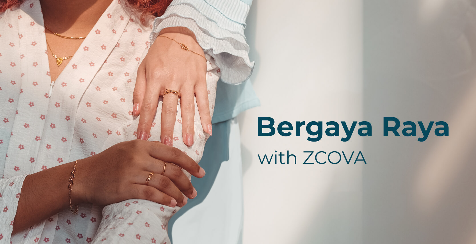 Bergaya Raya with ZCOVA